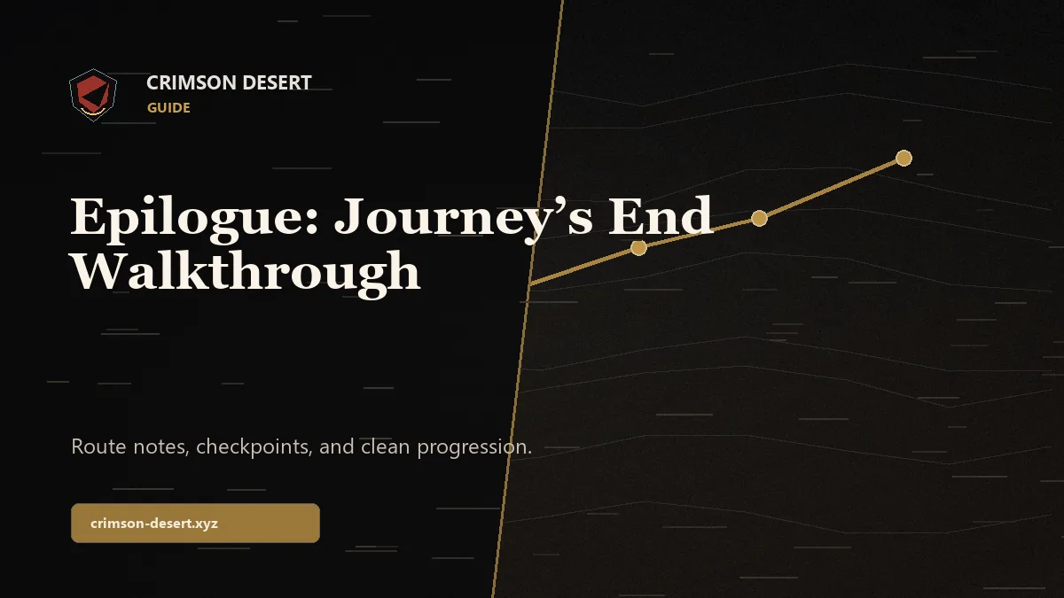 Epilogue: Journey’s End Walkthrough - Crimson Desert guide cover