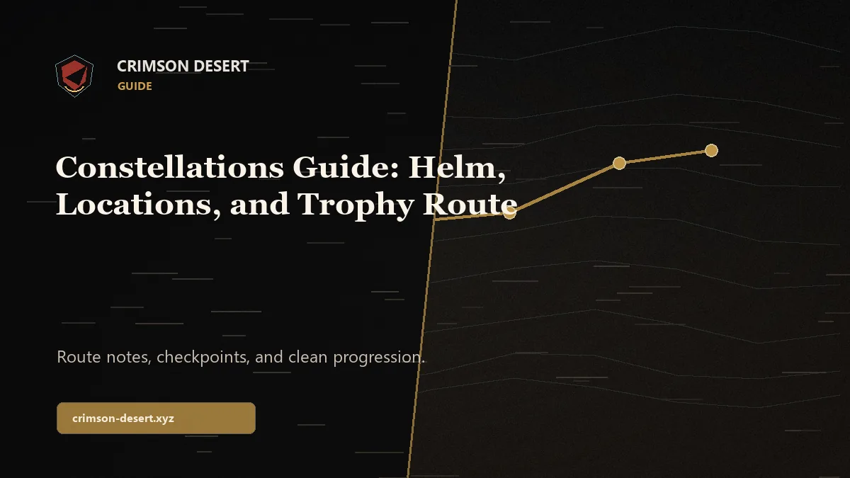 Crimson Desert Constellations Guide: Helm, Locations, and Trophy Route - Crimson Desert guide cover