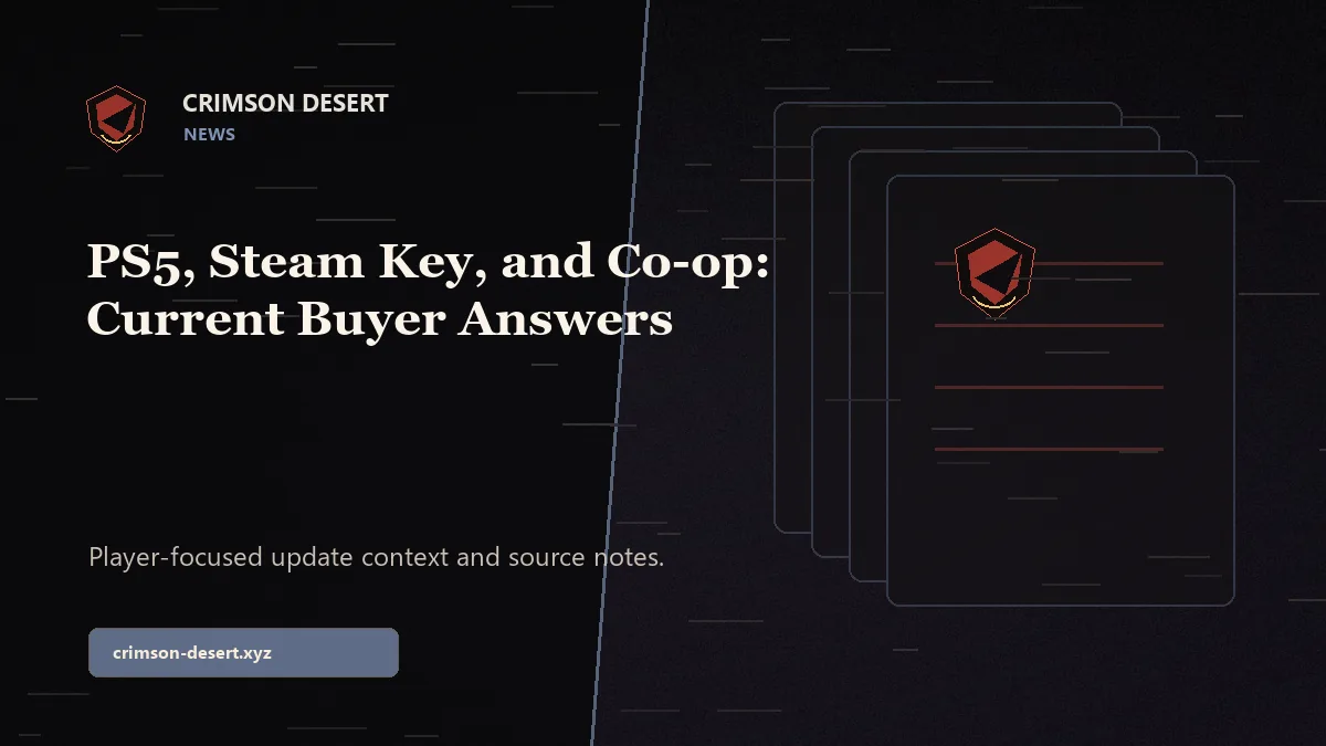 Crimson Desert PS5, Steam Key, and Co-op: Current Buyer Answers - Crimson Desert guide cover
