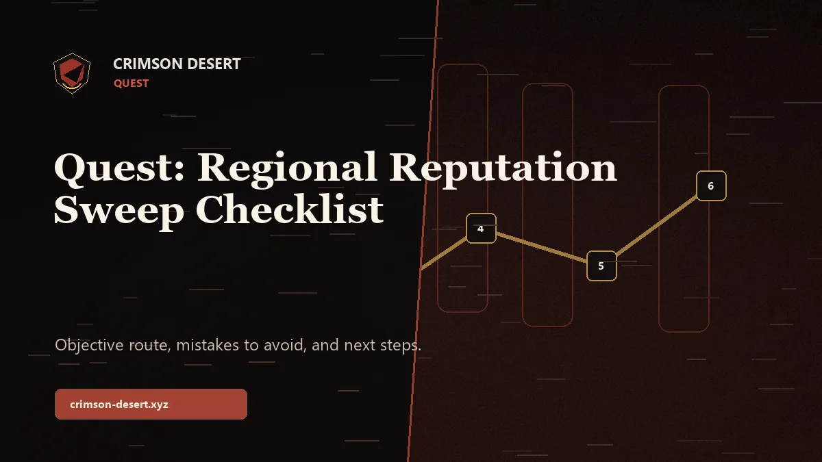 Quest: Regional Reputation Sweep Checklist - Crimson Desert guide cover