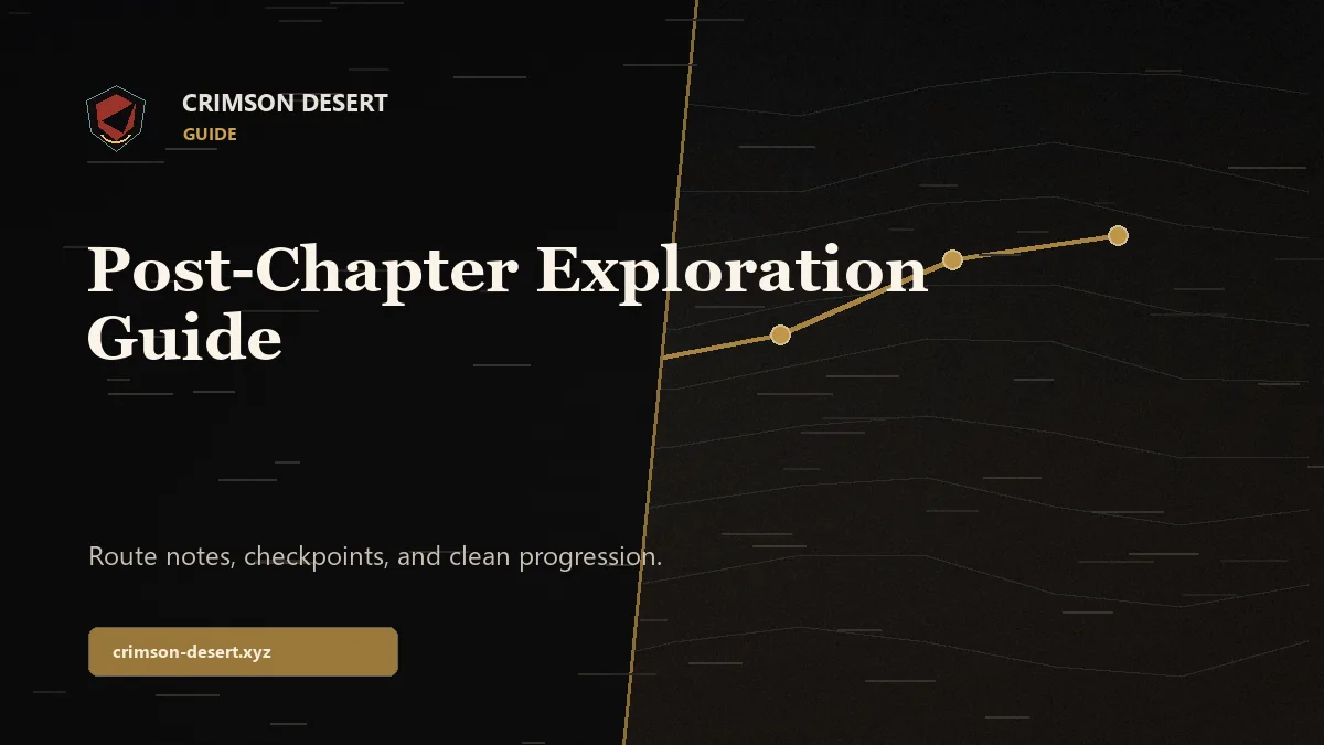 Crimson Desert Post-Chapter Exploration Guide - Crimson Desert guide cover