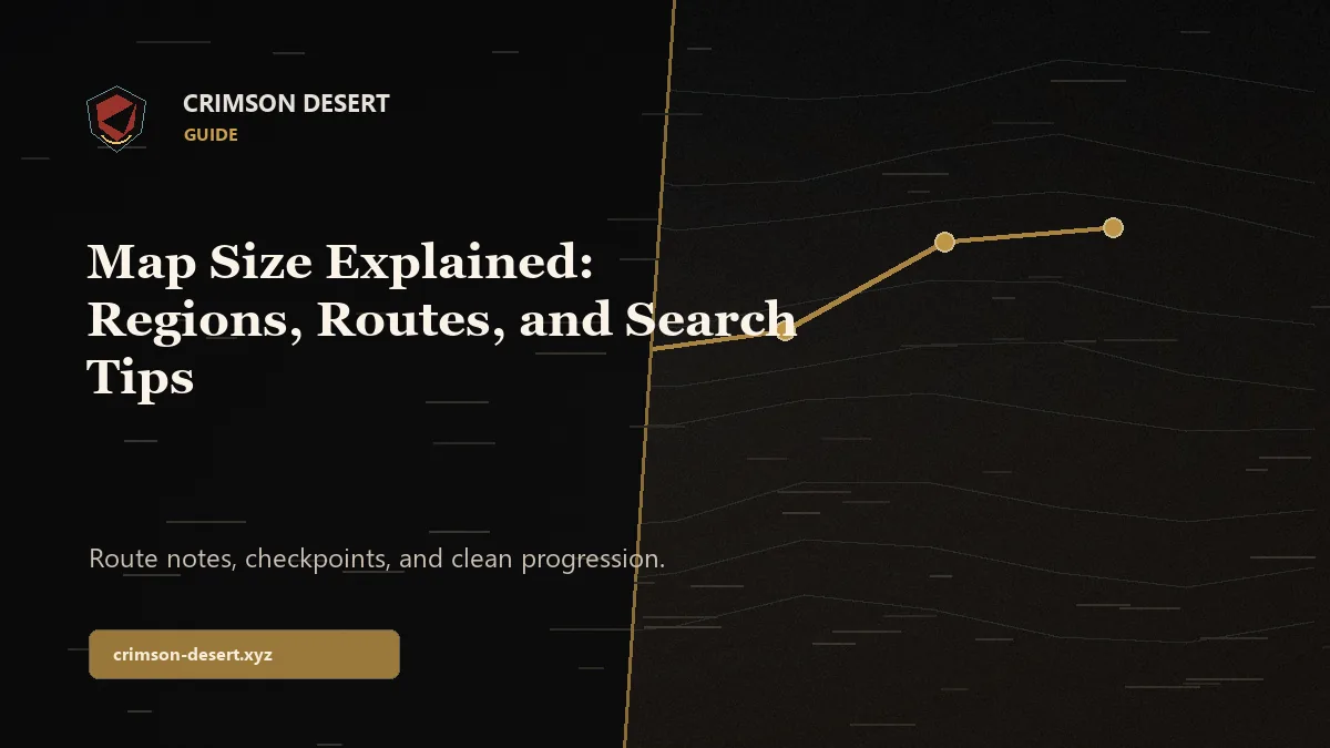 Crimson Desert Map Size Explained: Regions, Routes, and Search Tips - Crimson Desert guide cover