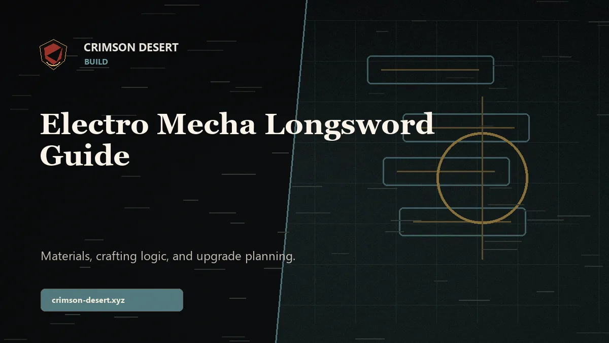 Electro Mecha Longsword Crimson Desert Guide - Crimson Desert guide cover