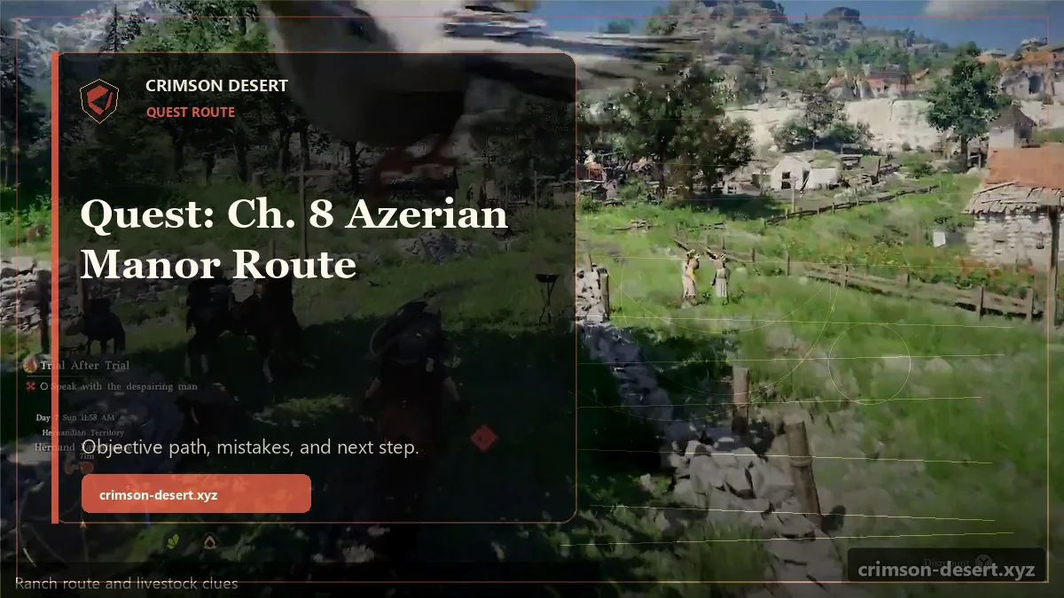 Quest: Ch. 8 Azerian Manor Route - polished Crimson Desert guide cover