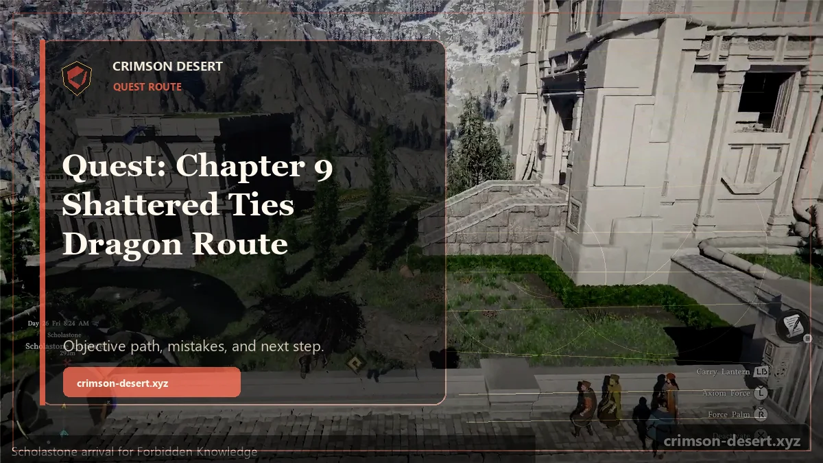 Quest: Chapter 9 Shattered Ties Dragon Route - polished Crimson Desert guide cover