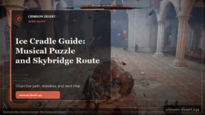 Ice Cradle Crimson Desert Guide: Musical Puzzle and Skybridge Route