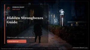 Hidden Strongboxes Crimson Desert Guide