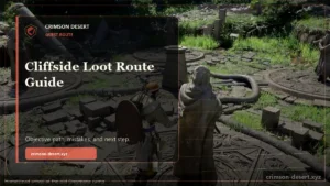 Cliffside Loot Route Crimson Desert Guide
