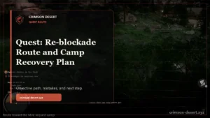 Quest: Re-blockade Route and Camp Recovery Plan