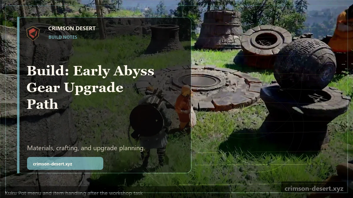 Build: Early Abyss Gear Upgrade Path - polished Crimson Desert guide cover