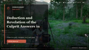 Deduction and Revelation of the Culprit Answers in Crimson Desert